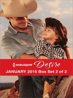 cover image of Harlequin Desire January 2015 - Box Set 2 of 2: The Cowboy's Way\One Hot Desert Night\Carrying the Lost Heir's Child